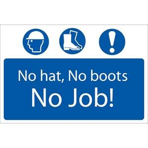 Signs and Stickers, Draper 72916 'No Hat, No Boots, No Job' Mandatory Sign, Draper