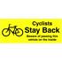 Castle Promotions Outdoor Grade Vinyl Sticker   Yellow   Cyclists Stay Back Beware